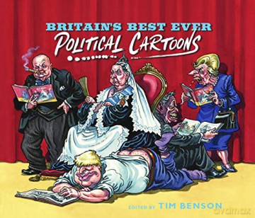 Britains Best Ever Political Cartoons - Tim Benson [KSIĄŻKA]