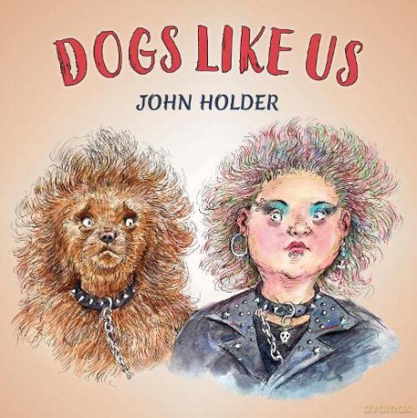 Dogs Like Us - John Holder [KSIĄŻKA]