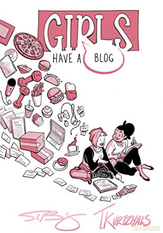 Girls Have A Blog The Signature Edition - T. Kurtzhals [KSIĄŻKA]