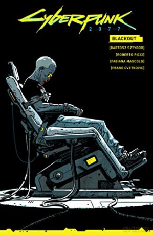Cyberpunk 2077 Blackout - Bartosz Styzbor [KSIĄŻKA]