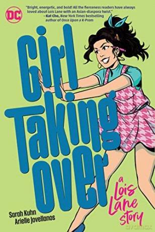 Girl Taking Over A Lois Lane Story - Sarah Kuhn [KSIĄŻKA]