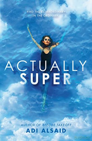 Actually Super - Adi Alsaid [KSIĄŻKA]
