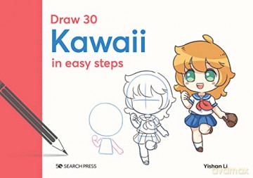 Draw 30 Kawaii In Easy Steps - Yishan Li [KSIĄŻKA]