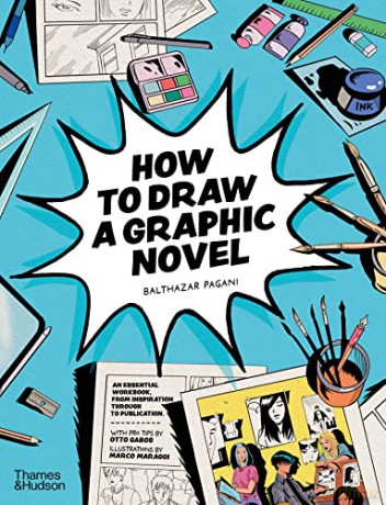 How To Draw A Graphic Novel - Balthazar Pagani [KSIĄŻKA]