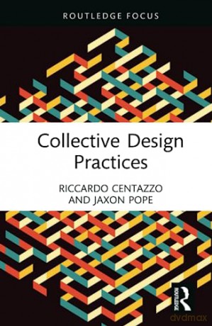 Collective Design Practices - Riccardo Centazzo [KSIĄŻKA]