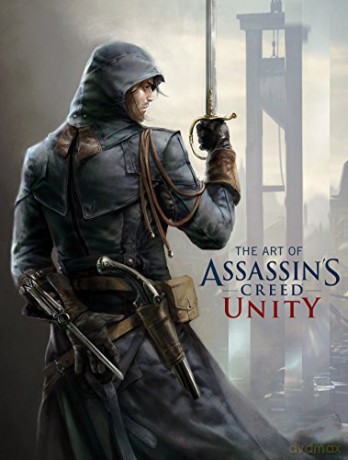 Art Of Assassins Creed Unity - Paul Davies [KSIĄŻKA]