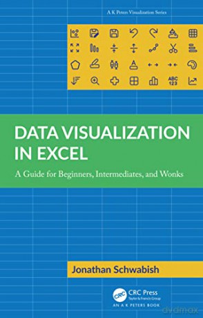 Data Visualization In Excel - Jonathan Schwabish [KSIĄŻKA]