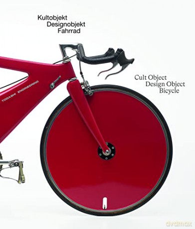 Cult Object Design Object Bicycle - Angelika Nollert [KSIĄŻKA]
