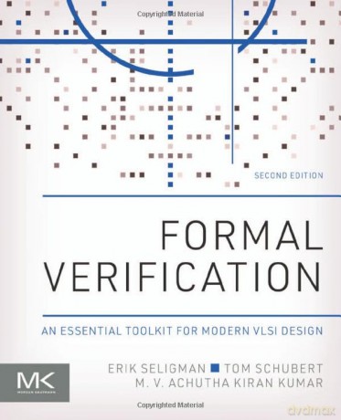 Formal Verification - Erik Seligman [KSIĄŻKA]