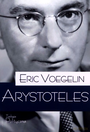 Arystoteles - Voegelin Eric [KSIĄŻKA]