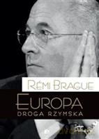 Europa - droga rzymska - Brague Remi [KSIĄŻKA]