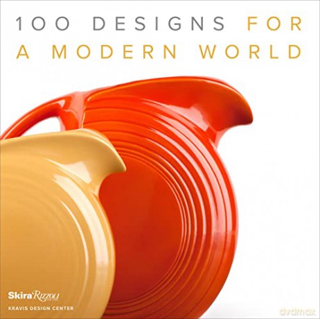 100 Designs For A Modern World - George R. Kravis [KSIĄŻKA]