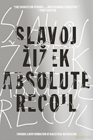 Absolute Recoil - Slavoj Zizek [KSIĄŻKA]