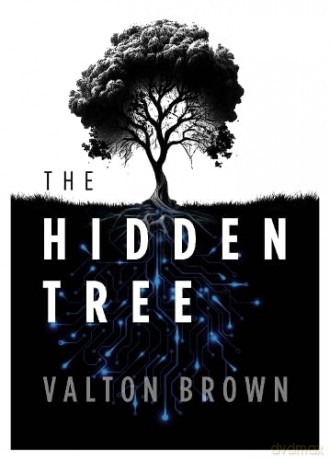 Hidden Tree - Valton Brown [KSIĄŻKA]