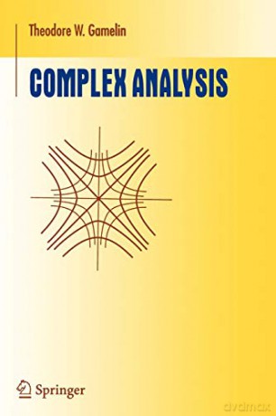 Complex Analysis - Theodore W. Gamelin [KSIĄŻKA]