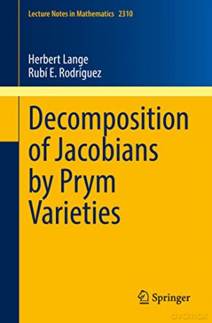 Decomposition Of Jacobians By Prym Varie - Herbert Lange [KSIĄŻKA]