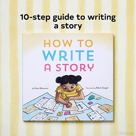 How To Write A Story - Kate Messner [KSIĄŻKA]