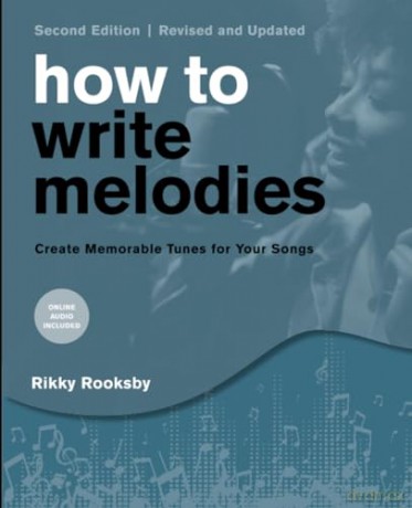 How To Write Melodies - Rikky Rooksby [KSIĄŻKA]