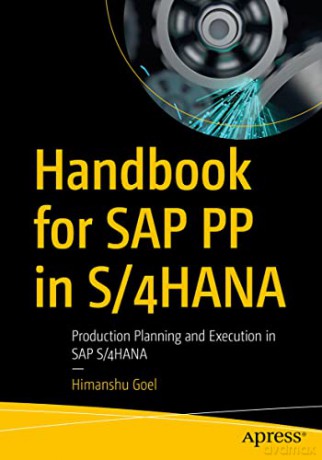Handbook For Sap Pp In S 4hana - Goel Himanshu [KSIĄŻKA]