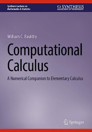 Computational Calculus - William C. Bauldry [KSIĄŻKA]