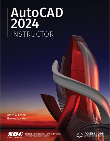 Autocad 2024 Instructor - James A. Leach [KSIĄŻKA]
