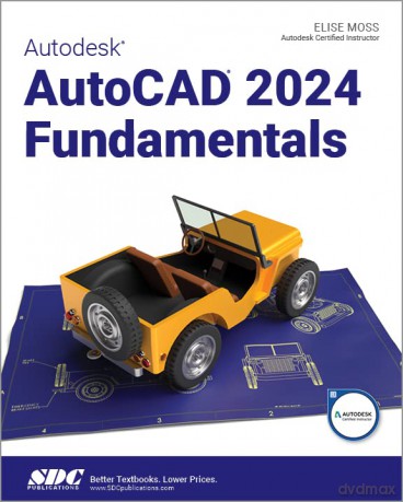 Autodesk Autocad 2024 Fundamentals - Elise Moss [KSIĄŻKA]