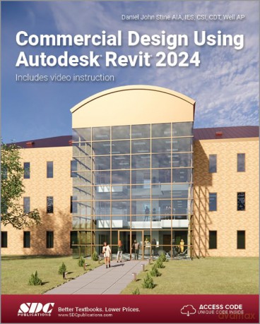 Commercial Design Using Autodesk Revit 2 - Daniel John Stine [KSIĄŻKA]