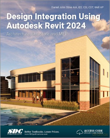 Design Integration Using Autodesk Revit - Daniel John Stine [KSIĄŻKA]
