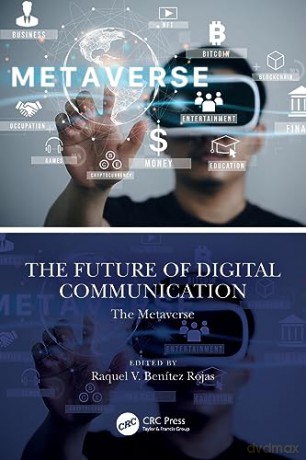 Future Of Digital Communication - Raquel V. Ben Rojas [KSIĄŻKA]