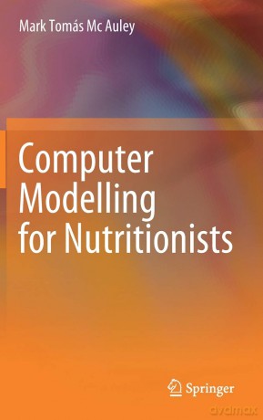 Computer Modelling For Nutritionists - Mark Tom S Mc Auley [KSIĄŻKA]