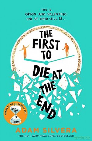 First To Die At The End - Adam Silvera [KSIĄŻKA]