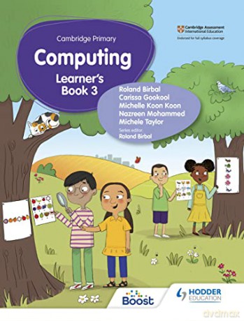 Cambridge Primary Computing Learners Boo - Roland Birbal [KSIĄŻKA]