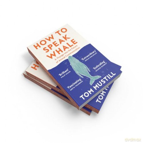 How To Speak Whale - Tom Mustill [KSIĄŻKA]