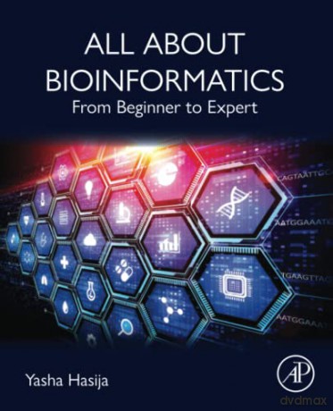 All About Bioinformatics - Yasha Hasija [KSIĄŻKA]