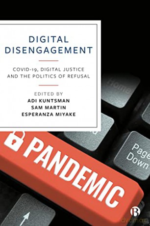 Digital Disengagement - Adi Kuntsman [KSIĄŻKA]