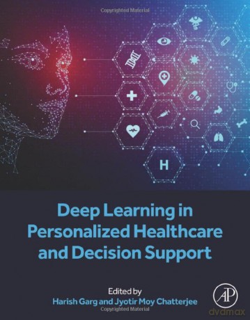 Deep Learning In Personalized Healthcare - Harish Garg [KSIĄŻKA]