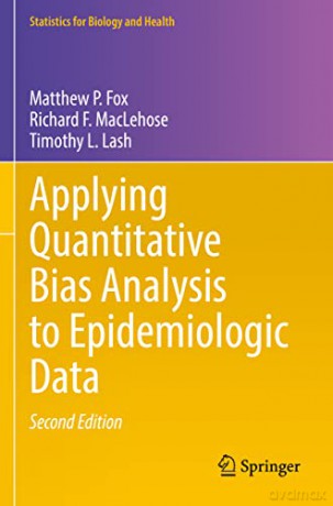 Applying Quantitative Bias Analysis To E - Matthew P. Fox [KSIĄŻKA]