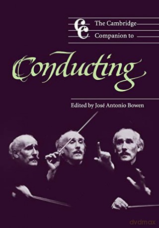 Companion To Conducting - J A (Ed) Bowen [KSIĄŻKA]