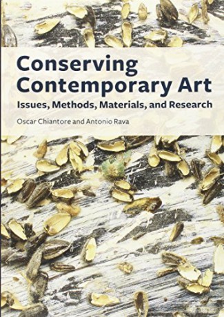 Conserving Contemporary Art Iss - Oscar Chiantore [KSIĄŻKA]