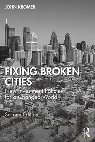 Fixing Broken Cities - John Kromer [KSIĄŻKA]