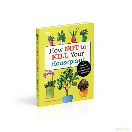 How Not To Kill Your Houseplant - Peerless Veronica [KSIĄŻKA]