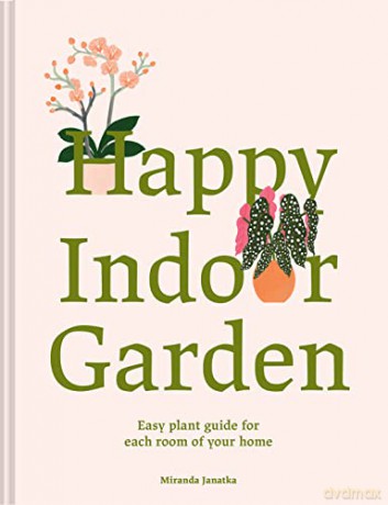 Happy Indoor Garden - Janatka Mcausland [KSIĄŻKA]