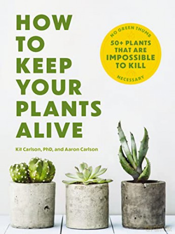 How To Keep Your Plants Alive 50 Plants - Cider Mill Press [KSIĄŻKA]