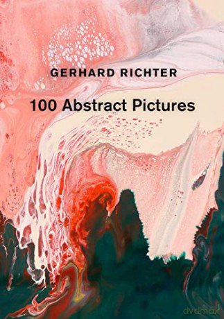 Gerhard Richter 100 Abstract Pictures - Gerhard Richter [KSIĄŻKA]