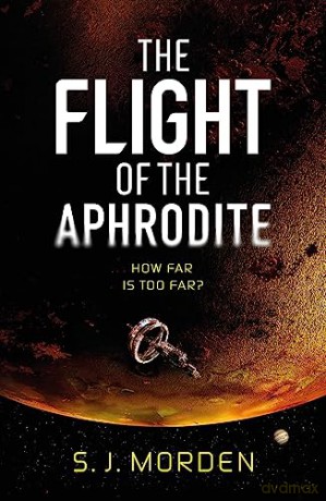 Flight Of The Aphrodite - S J Morden [KSIĄŻKA]
