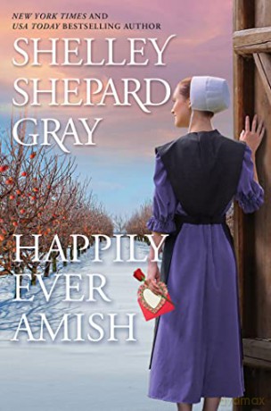 Happily Ever Amish - Shelley Shepar Gray [KSIĄŻKA]