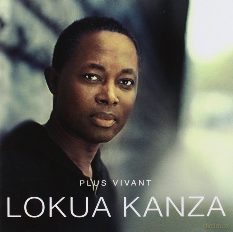 Lokua Kanza: Plus Vivant [CD]