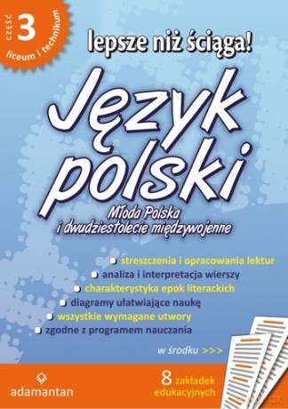 Lepsze niż ściąga! Jęz.polski.Liceum i Technikum Część 3 wydanie 2 Młoda polska i dwudziestolecie międzywojenne - Praca zbiorowa. [KSIĄŻKA]