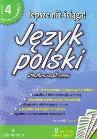 Lepsze niż ściąga! Jęz.polski.Liceum i Technikum Część 4 wydanie 2 Literatura współczesna - Praca zbiorowa. [KSIĄŻKA]