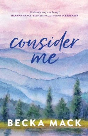 Consider Me - Becka Mack [KSIĄŻKA]